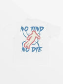 T-Shirt "No Find No Die"