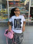 T-Shirt "Die For Success"